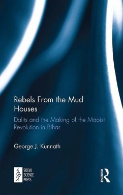 Rebels From the Mud Houses - Kunnath, George