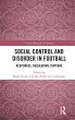 Social Control and Disorder in Football - Bild 1