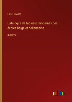 Catalogue de tableaux modernes des écoles belge et hollandaise - Hôtel Drouot