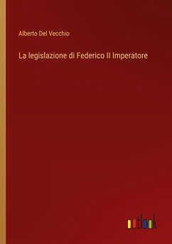 La legislazione di Federico II Imperatore