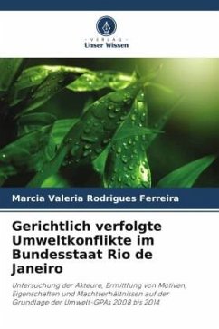 Gerichtlich verfolgte Umweltkonflikte im Bundesstaat Rio de Janeiro - Ferreira, Marcia Valeria Rodrigues
