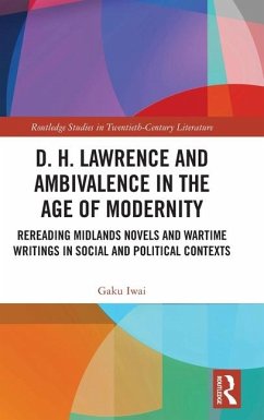 D. H. Lawrence and Ambivalence in the Age of Modernity - Iwai, Gaku