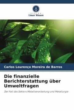 Die finanzielle Berichterstattung über Umweltfragen - Moreira de Barros, Carlos Lourenço