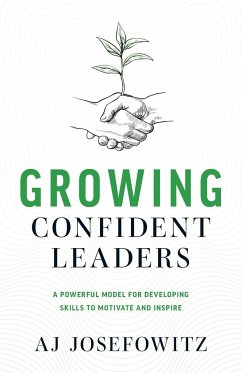 Growing Confident Leaders - Josefowitz, Aj