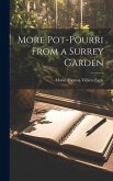 More Pot-Pourri From a Surrey Garden