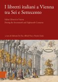 I libretti italiani a Vienna tra Sei e Settecento