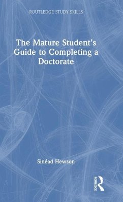 The Mature Student's Guide to Completing a Doctorate - Hewson, Sinéad