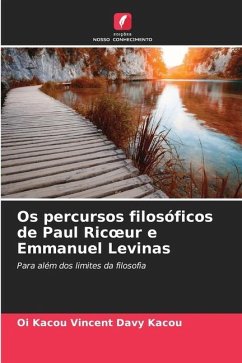 Os percursos filosóficos de Paul Ric¿ur e Emmanuel Levinas - Kacou, Oi Kacou Vincent Davy