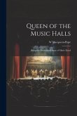 Queen of the Music Halls