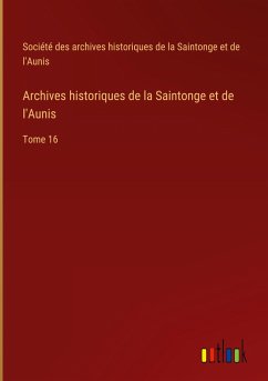 Archives historiques de la Saintonge et de l'Aunis