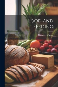 Food And Feeding - Watson, Chalmers