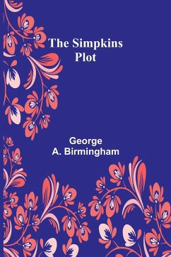 The Simpkins Plot - Birmingham, George A.