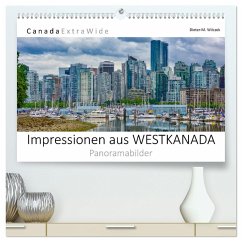 Impressionen aus Westkanada (hochwertiger Premium Wandkalender 2025 DIN A2 quer), Kunstdruck in Hochglanz