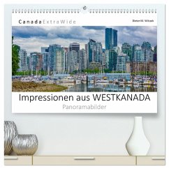 Impressionen aus Westkanada (hochwertiger Premium Wandkalender 2025 DIN A2 quer), Kunstdruck in Hochglanz - Calvendo;Wilczek, Dieter-M.