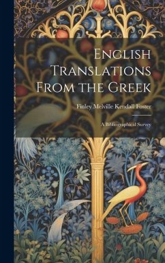 English Translations From the Greek - Foster, Finley Melville Kendall