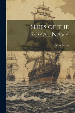 Ships of the Royal Navy - Parkes, Oscar