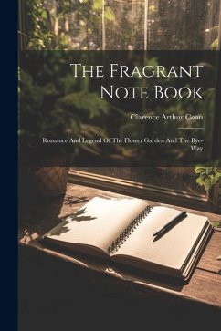 The Fragrant Note Book - Coan, Clarence Arthur