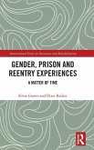 Gender, Prison and Reentry Experiences