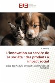 L¿innovation au service de la société : des produits à impact social