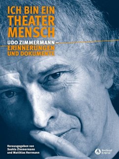 Ich bin ein Theatermensch - Zimmermann, Udo