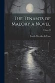 The Tenants of Malory a Novel; Volume II