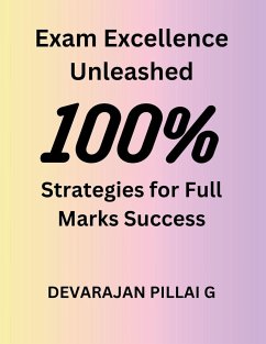 Exam Excellence Unleashed - G, Devarajan Pillai