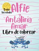 Alfie y Antalina Amar Libro de Colorear (Spanish Edition) Paperback - Large Print