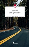 Damaged: Part 1. Life is a Story - story.one