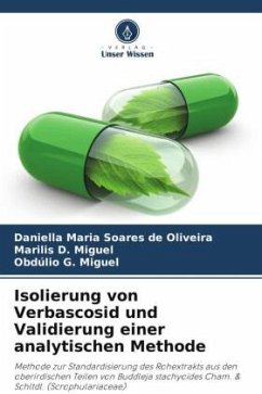 Isolierung von Verbascosid und Validierung einer analytischen Methode - Soares de Oliveira, Daniella Maria;D. Miguel, Marilis;G. Miguel, Obdúlio