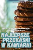 NAJLEPSZE PRZEK¿SKI W KAWIARNI