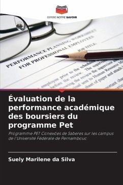 Évaluation de la performance académique des boursiers du programme Pet - da Silva, Suely Marilene