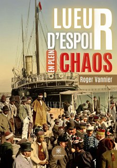 Lueur d'espoir en plein chaos - Roger Vannier