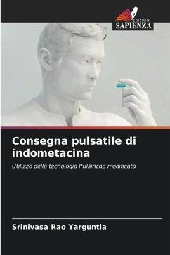 Consegna pulsatile di indometacina - Yarguntla, Srinivasa Rao