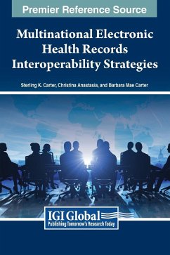Multinational Electronic Health Records Interoperability Strategies - Carter, Sterling K.; Anastasia, Christina; Carter, Barbara Mae