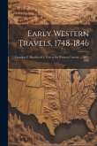 Early Western Travels, 1748-1846