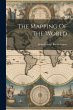 The Mapping Of The World - Bild 1