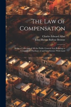 The Law of Compensation - Browne, John Hutton Balfour; Allan, Charles Edward