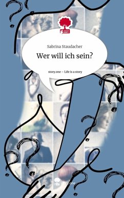 Cover Wer will ich sein?. Life is a Story - story.one