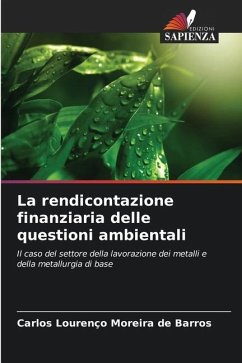 La rendicontazione finanziaria delle questioni ambientali - Moreira de Barros, Carlos Lourenço