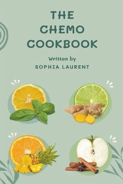 The Chemo Cookbook - Laurent, Sophia