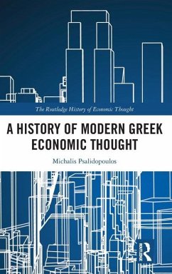 A History of Modern Greek Economic Thought - Psalidopoulos, Michalis