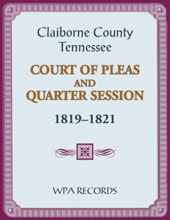 Claiborne County, Tennessee Court of Pleas and Quarter Session, 1819-1821 - Wpa Records