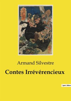 Contes Irrévérencieux - Silvestre, Armand