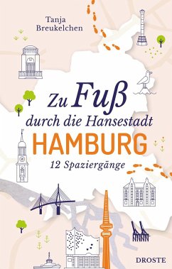 Zu Fuß durch die Hansestadt Hamburg - Breukelchen, Tanja