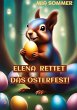 Elena rettet das Osterfest! - Bild 1