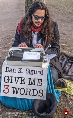 Give me 3 Words - Sigurd, Dan K.
