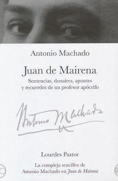 Juan de Mairena: Sentencias, donaires, apuntes y recuerdos de un profesor apócrifo