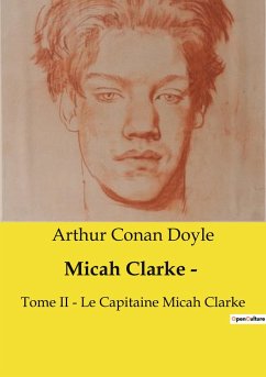 Micah Clarke ­ - Doyle, Arthur Conan