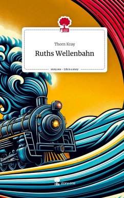 Ruths Wellenbahn. Life is a Story - story.one - Kray, Thorn