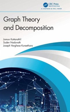 Graph Theory and Decomposition - Kottarathil, Jomon;Naduvath, Sudev;Kureethara, Joseph Varghese